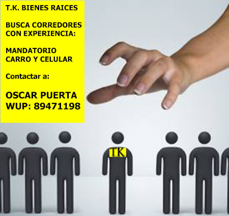 SE BUSCAN CORREDORES DE BIENES RAICES CON EXPERIENCIA !