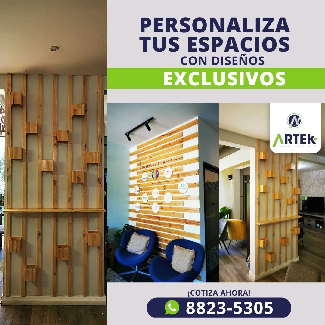 Personaliza tu espacio y diseños exclusivos.